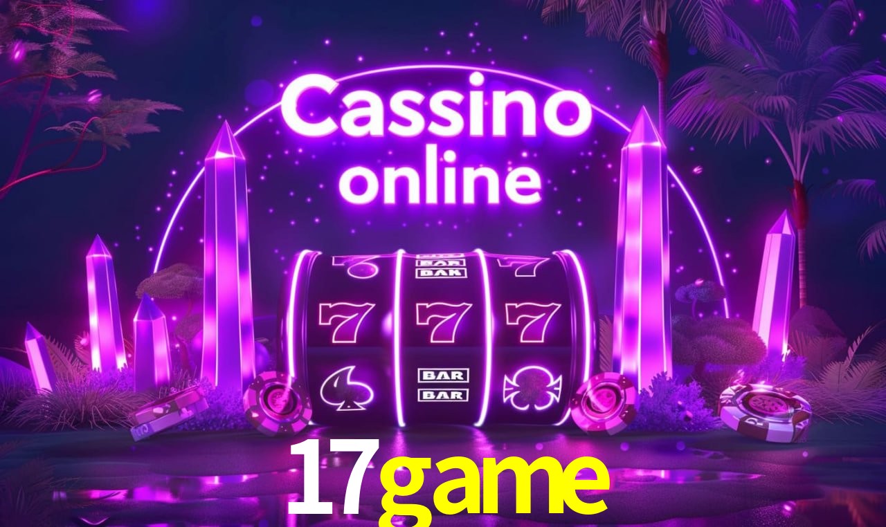 App Mobile 17game - Jogue em Qualquer Lugar no Seu Smartphone